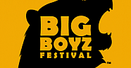 BIG BOYZ FESTİVAL BAŞLIYOR