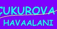 ÇUKUROVA HAVAALANI İÇİN GERİ SAYIM BAŞLADI