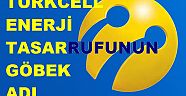 ENERJİ TASARRUFU DEMEK TURKCELL DEMEK