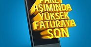 FATURANIN LİMİTİNİ AŞARSAN ÜZÜLME... TIRKCELL VAR...