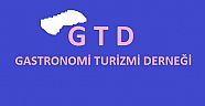 GASTRONOMİ TURİZMİ DERNEĞİ'NDEN MÜTHİŞ PROJELER