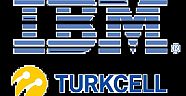 TURKCELL TEKNİK GELECEĞİNİ IBM'YE EMANET ETTİ
